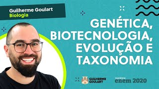 🔴 GENÉTICA BIOTECNOLOGIA EVOLUÇÃO E TAXONOMIA  DIA 2  BIOLOGIA  MARATONA ENEM 2020 [upl. by Malda]