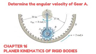 Determine the angular velocity of Gear A Relative Velocity  Engineers Academy [upl. by Stickney]