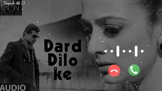 Dard Dilo Ke Kam Ho Jate Ringtone [upl. by Atiuqrahs]