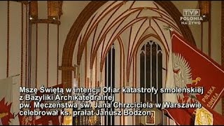 TV TRWAM  Msza św w intencji ofiar katastrofy smoleńskiej  10032016 [upl. by Piers]