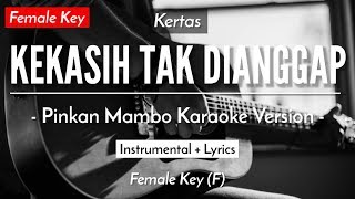 Kekasih Tak Dianggap Karaoke Akustik  Kertas  Pinkan Mambo Female Key  HQ Audio [upl. by Ulda]