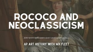 AP Art History Rococo and Neoclassicism [upl. by Georges]