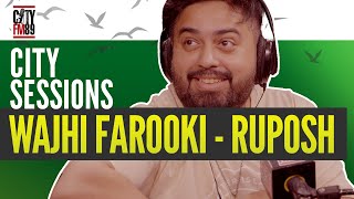 Wajhi Farooki  Ruposh OST  Pakistani Drama OST  CitySessions  CityFM89 [upl. by Amargo375]