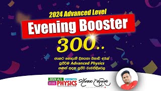 2024 Evening Booster 300  Dr Darshana Ukuwela  Physics [upl. by Joo]