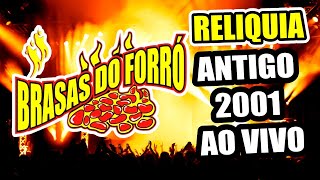 BRASAS DO FORRÓ AO VIVO ANTIGO 2001 RELIQUIA [upl. by Wolfy786]