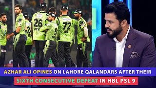 AzharAli opines on LahoreQalandars after their sixth consecutive defeat in HBLPSL9 [upl. by Sucramrej]