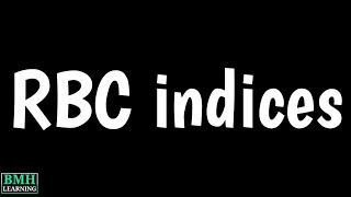 Erythrocyte Indices  RBC Indices  MCV  MCH  MCHC  RDW [upl. by Goober]