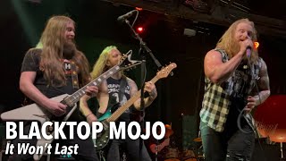 BLACKTOP MOJO  It Won’t Last  Live  Warehouse Live  Houston TX 32423 4K HDR [upl. by Thorin]