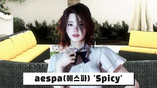 aespa 에스파 Spicy Dance [upl. by Derzon]