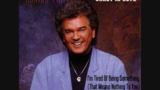 Conway Twitty  Im Tired Of Being Something That Means Nothing To You 1990 HQ [upl. by Sille]