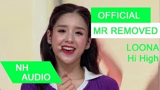 MR Removed LOONA 이달의소녀  Hi High [upl. by Teage]