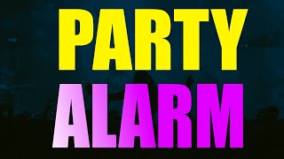 Party Alarm Sound [upl. by Sinnylg]