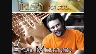 Negen Layew Eyob Mekonen HD lyrics [upl. by Stacee]