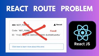 Vercel react routing problem • 404 Not found • Route problem in vercel for ReactJs Application [upl. by Isman713]