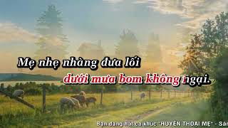 Huyền Thoại Mẹ Karaoke Giọng Nữ Beat Chuẩn ✅ mp4 [upl. by Nightingale]