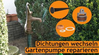 Schwengelpumpe reparieren  Gartenpumpe restaurieren  Lederdichtung wechseln Pumpen von Gardinger [upl. by Dong491]