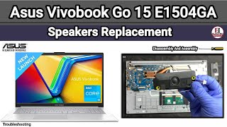 How To Replace Speakers ASUS VivoBook Go 15 E1504GA  Disassembly And Assembly [upl. by Dnalel]