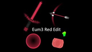 Eum3 Red Edit Pack Release [upl. by Entroc966]