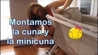 Montamos la cuna y la minicuna  ¿como se llamará la bebe [upl. by Annaeel223]