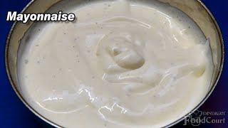 Mayonnaise Recipe in 1 Minute Easy Mayonnaise Recipe Homemade Mayonnaise [upl. by Haldane]