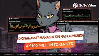 DigitalAsset Manager Kin Launches 100M Tokenized Real Estate Fund on Chintai Network  Oct 1 [upl. by Cirdet]