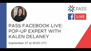 PASS Facebook Live  Kalen Delaney [upl. by Enelram]