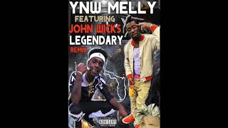 YNW Melly ft John Wicks Sniper Gang  Legendary Remix [upl. by Beekman519]