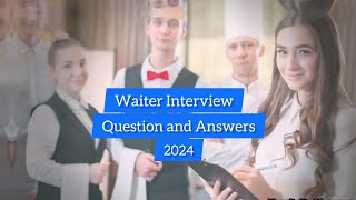 Must watch to crack Waiter Interview Question and Answer 2024 [upl. by Nettirb983]