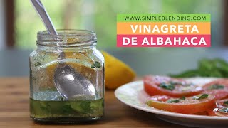 VINAGRETA DE ALBAHACA  Receta de aliño de albahaca  Aderezo para ensalada sin vinagre [upl. by Mattheus28]