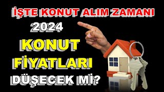 Konut Fiyatları Düşer Mi 2024  Konut Fiyatları Ne Olur 2024 [upl. by Milka]