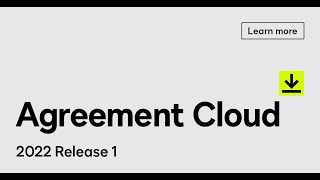 DocuSign Agreement Cloud 2022 Release 1 [upl. by Rehpotsyrk]