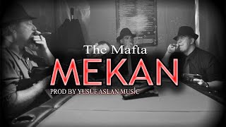 Mekan The Mafia ► Mafya Müziği ◄ Mey Trap  Aşiret Müziği ProdBy Yusuf [upl. by Lennaj]