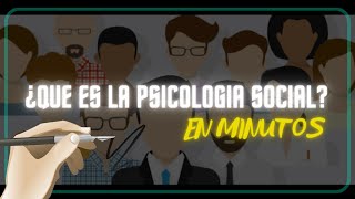 ¿QUE ES LA PSICOLOGIA SOCIAL en minutos [upl. by Aruon]