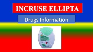 INCRUSE ELLIPTA  Generic Name Drug class Precautions  How to use Side Effects [upl. by Ejroj]