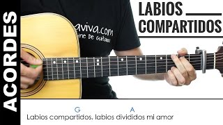 Labios Compartidos de Maná acordes para guitarra como tocar [upl. by Om]