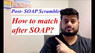 Post SOAP Residency Match Scramble  How to match after SOAP [upl. by Nohsyt]