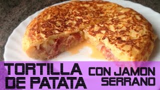 TORTILLA DE PATATA con jamón serrano [upl. by Releehw]