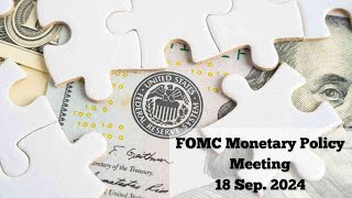 Fed Policy meeting and Market reactions  Sep 2024 [upl. by Notlimah248]