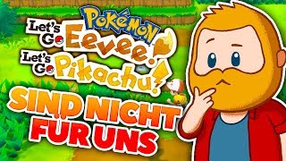 Pokemon Lets Go ist NICHT für uns [upl. by Syd]