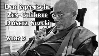 Der japanische Zen Gelehrte Daisetz Suzuki WDR5 [upl. by Redna116]