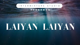 laiyan laiyan  ft Shreya  Punjabi songintermixture studio [upl. by Anilorac857]