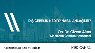 Dış Gebelik Nedir Nasıl Anlaşılır [upl. by Allister]