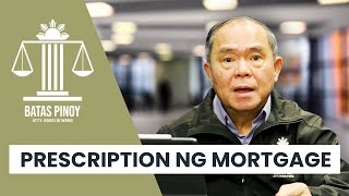 BATAS PINOY  Prescription of Mortgage [upl. by Mossolb]