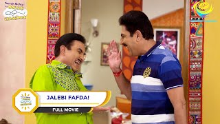 JALEBI FAFDA I FULL MOVIE I Taarak Mehta Ka Ooltah Chashmah  तारक मेहता का उल्टा चश्मा [upl. by Nwahsad130]