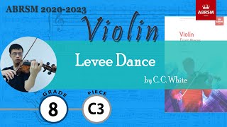 Levee Dance【Grade 8 C3 Violin】小提琴八級 C3 ABRSM 20202023 slow practice [upl. by Ehpotsirhc]