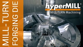 hyperMILL MILLTURN Machining Forging Die  Ingersoll Cutting Tools [upl. by Grunberg]