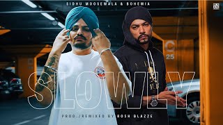 Sidhu Moose Wala amp Bohemia  Slowly Slowly Prod By Rosh Blazze  New Punjabi Rap MegaMix 2024 [upl. by Yarezed]