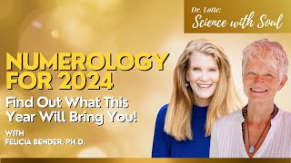 Numerology for 2024 Find Out What This Year Will Bring You with Felicia Bender PhD [upl. by Reidar]