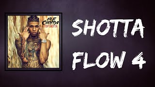 NLE Choppa  Shotta Flow 4 Lyrics [upl. by Aekal237]