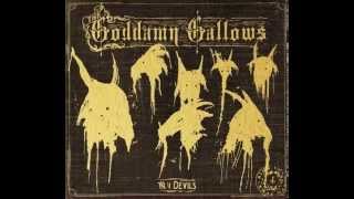 The Goddamn Gallows  Serafino [upl. by Schriever]